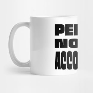 Per chi non si accontenta - Quality guaranteed Mug